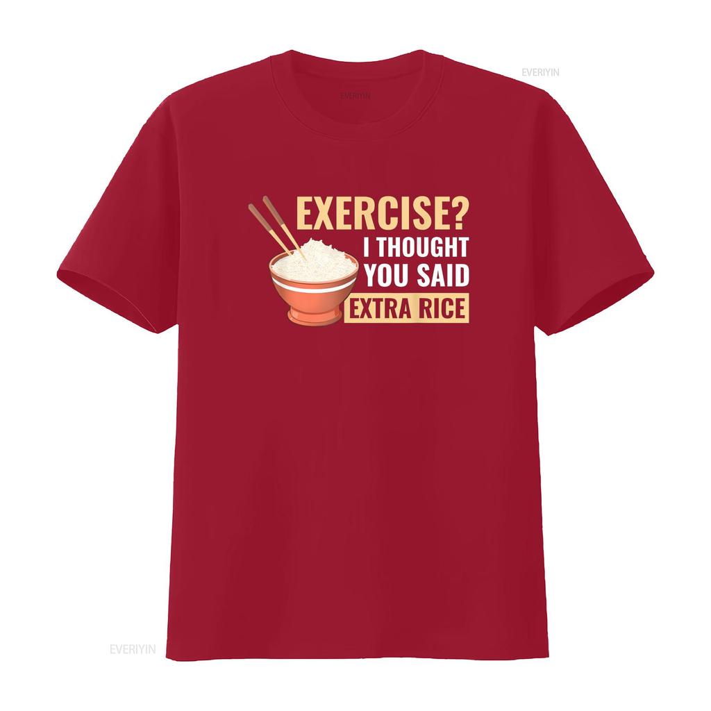 Exercise I Thought You Said Extra Rice Funny Asian Food T Shirt vintage Washed graphic streetwear Unisex Stylish