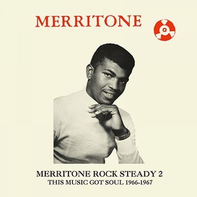 Merritone Rock Steady 2 Diese Musik hat Seele 1966 1967