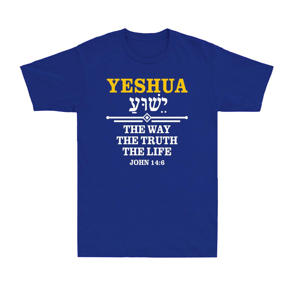 Yeshua Hebrew Jesus The Way Truth Life Christian Faith Vintage Unisexs TShirt