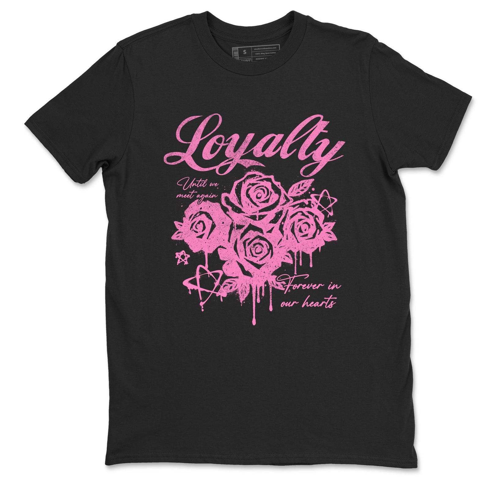 Loyalty graphic Tee. Perfect as a Valentine’s Day gift. 4s Pink Thunder 4XL