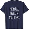 Mental Health Matters Awareness Month Gift Tee Unisex T-Shirt