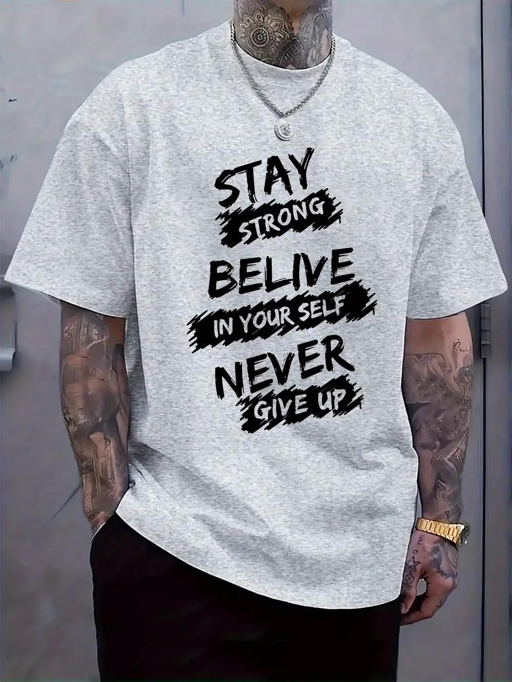 Inspirational Handwritten Quote T-shirt -  Stay Strong Believe in Yourself Never Give Up  Print S