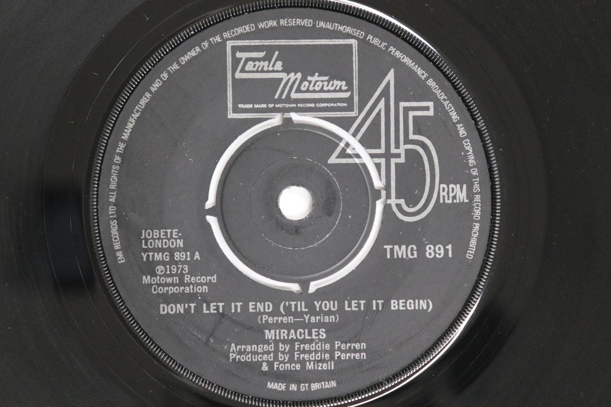

7inch Record MIRACLES - Don t Let It End ( til You Let It B TMG891 TAMLA MOTOWN 1974 UK Soul/Funk Used