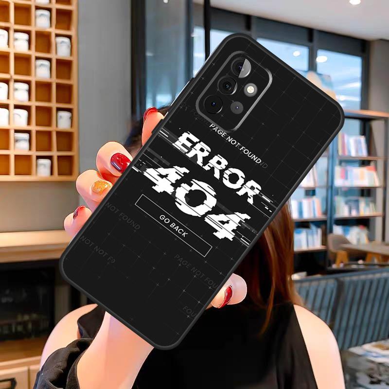 Error 404 Not Found Case For Samsung Galaxy A53 A56 A36 A06 A13 A32 A12 A22 A52 A35 A26 A16 A55 A15 A54 A34 A14