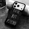 Cut But Psycho Phone Case For iPhone 17 16 15 14 13 12 11 Pro Max Plus 17Air Soft Silicone Cover