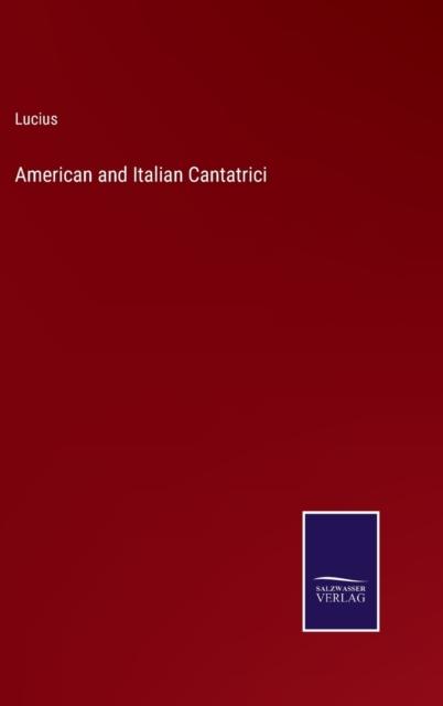 წიგნი American and Italian Cantatrici