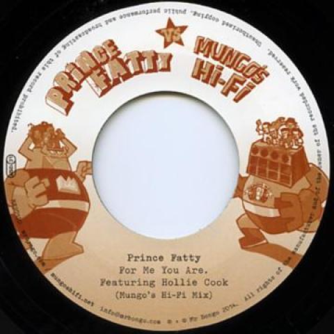 

7inch Record PRINCE FATTY HOLLIE COOK PRINCE For Me You Are Mungos Hi Fi Mix MRB7120 Mr Bongo 2014 UK Reggae Ska Dub Used