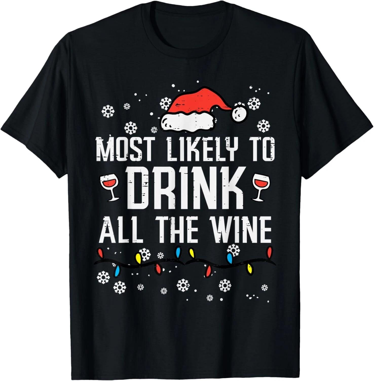 Christmas Most Likely Funny Xmas Family Women Adult Mom T- Shirt 2XL