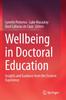The Wellbeing In Doctoral Education : Insights and Guidance from the Student Experience Book