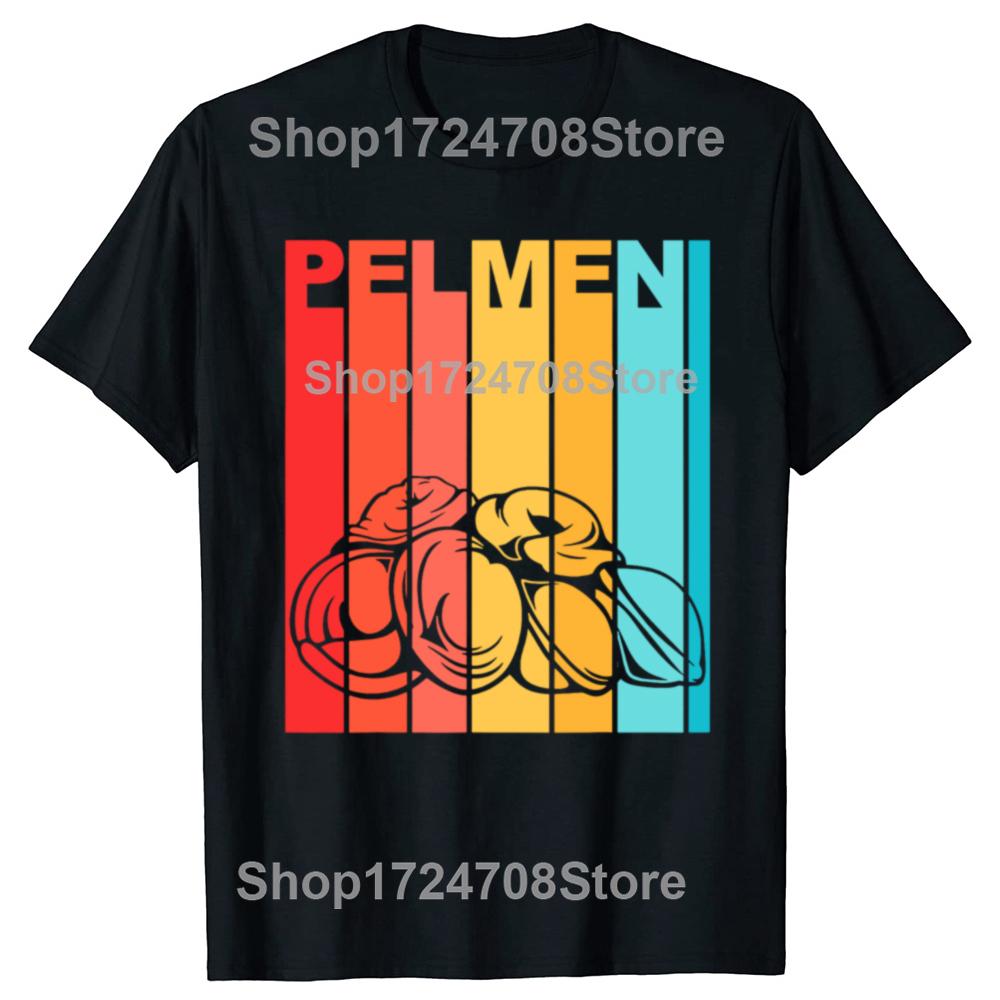 Funny Pelmeni Russia Russians USSR Graphic T Shirts Men Cotton Humor Streetwear Tee Shirt Short Sleeve Unisex Loose Clothing