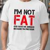 Unisexs Funny Slogan Round Neck  Cotton Tshirt IM NOT FAT Print Short Sleeve Sports Tee Tops Unisexs Summer Clothing