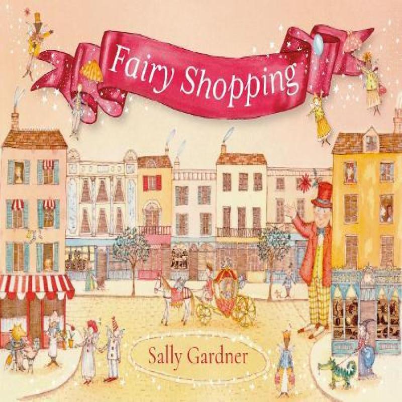 Fairy Shopping by Sally Gardner Hardback Book 9781035909278