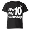 It's My 10th Birthday Boys Girls Kids T Shirt Birthday Years Old Gift P1 OR A