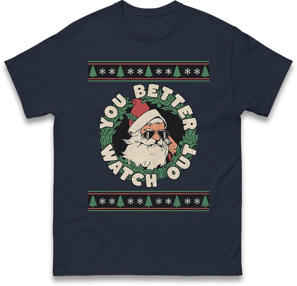 Funny Retro Santa Christmas TShirt You Better Watch Out Cool Xmas Gift Tee Top