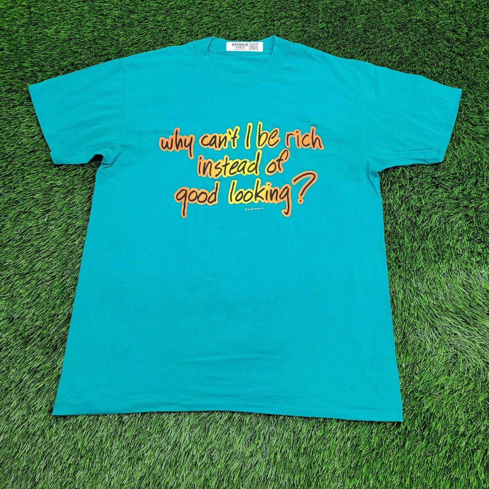 

Vintage 90s Funny Good Looking Guy Shirt M/L 21x27 Statement L