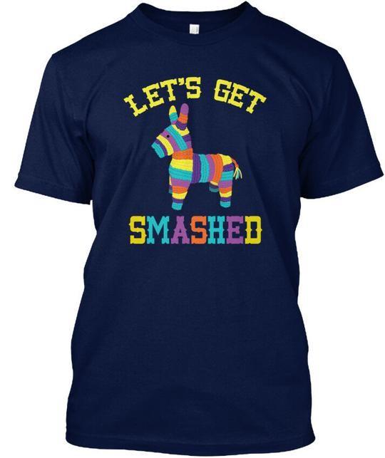 Cinco De Mayo Lets Get Smashed Pinata T-Shirt XXXL