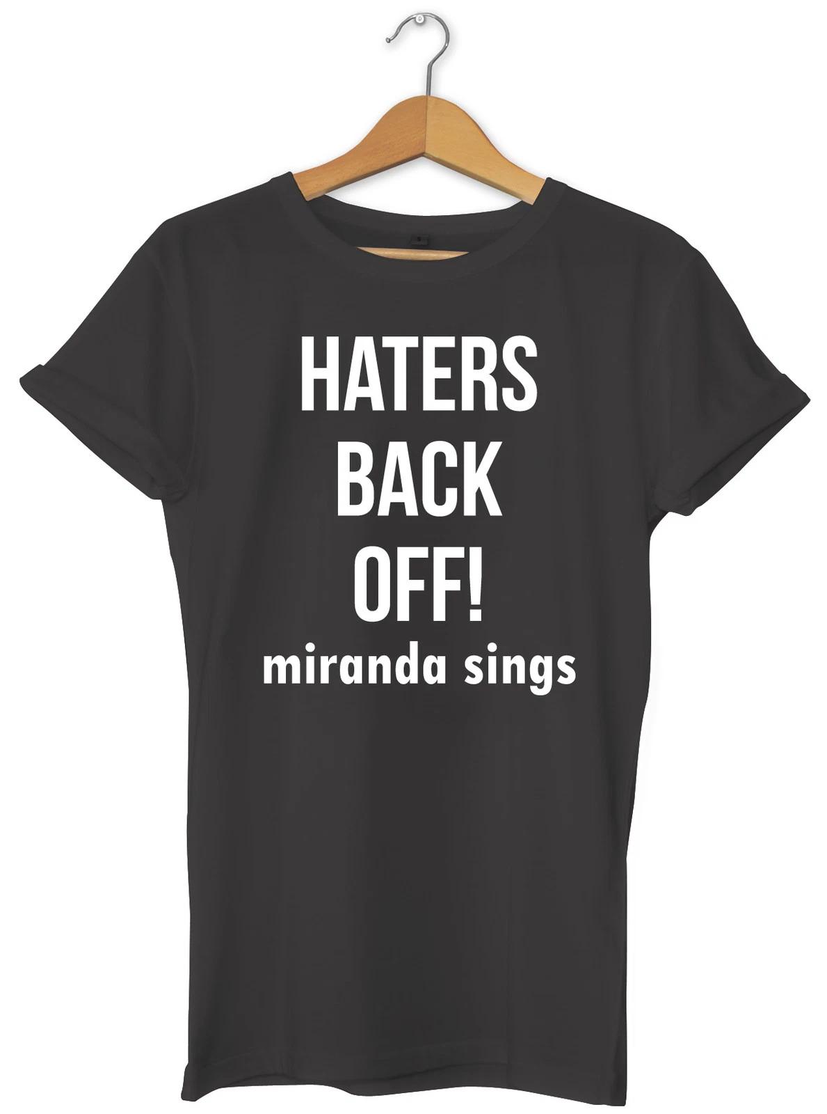 HATERS BACK OFF! Miranda Sings Blogger Funny Hipster T-Shirt Womens Unisex M