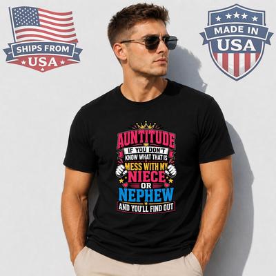 Auntitude Niece Nephew Graphic T-Shirt Funny Aunt Quote