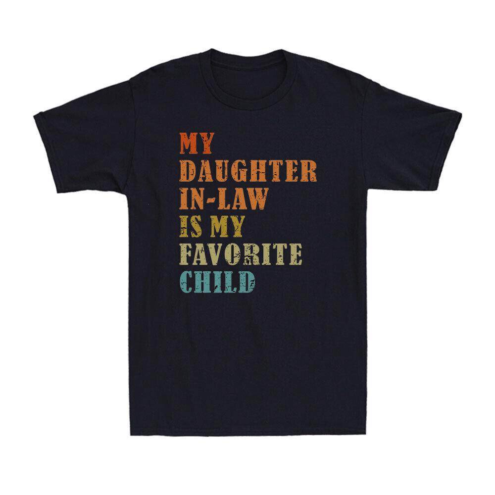 My Daughter-in-law Is My Favorite Child Funny Fathers Day Vintage Men s T-Shirt M