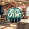Pc Funny Cat Lovers Metal Wall Art  Vintage Black Cat Keep Door Closed Dont Let Cat Out Sign Rustic Teal  White Round