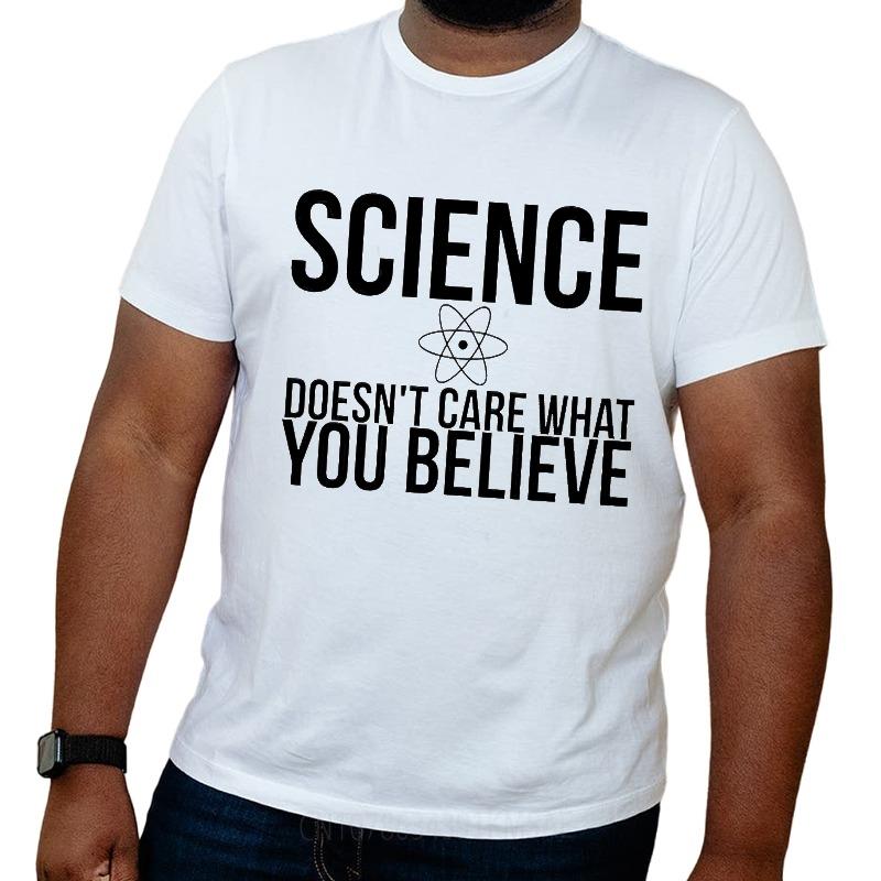 Stylish Man Summer T Shirt Science Doesnt Care What You Believe Short Sleeve Solid Color ONeck For Him Tshirt Teeshirt Male