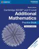 The Cambridge IGCSE??? and O Level Additional Mathematics Practice Book Book