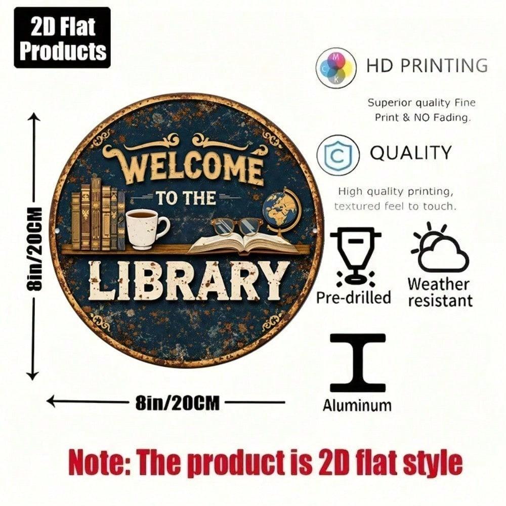 1pc Vintage Welcome To The Library Round Metal Sign 8x8in Reading Enthusiast Study Room Office Cafe Wall Art