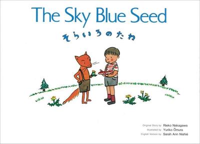 The Sky Blue Seed (CD and Picture Book)