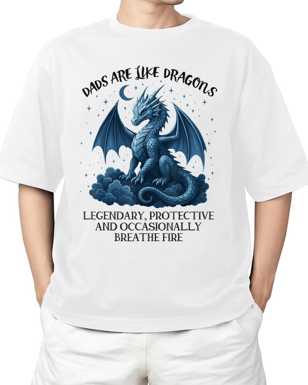 Dads Are Like Dragons Legendary Protective Fatherhood Adult S-4XL T-Shirt L