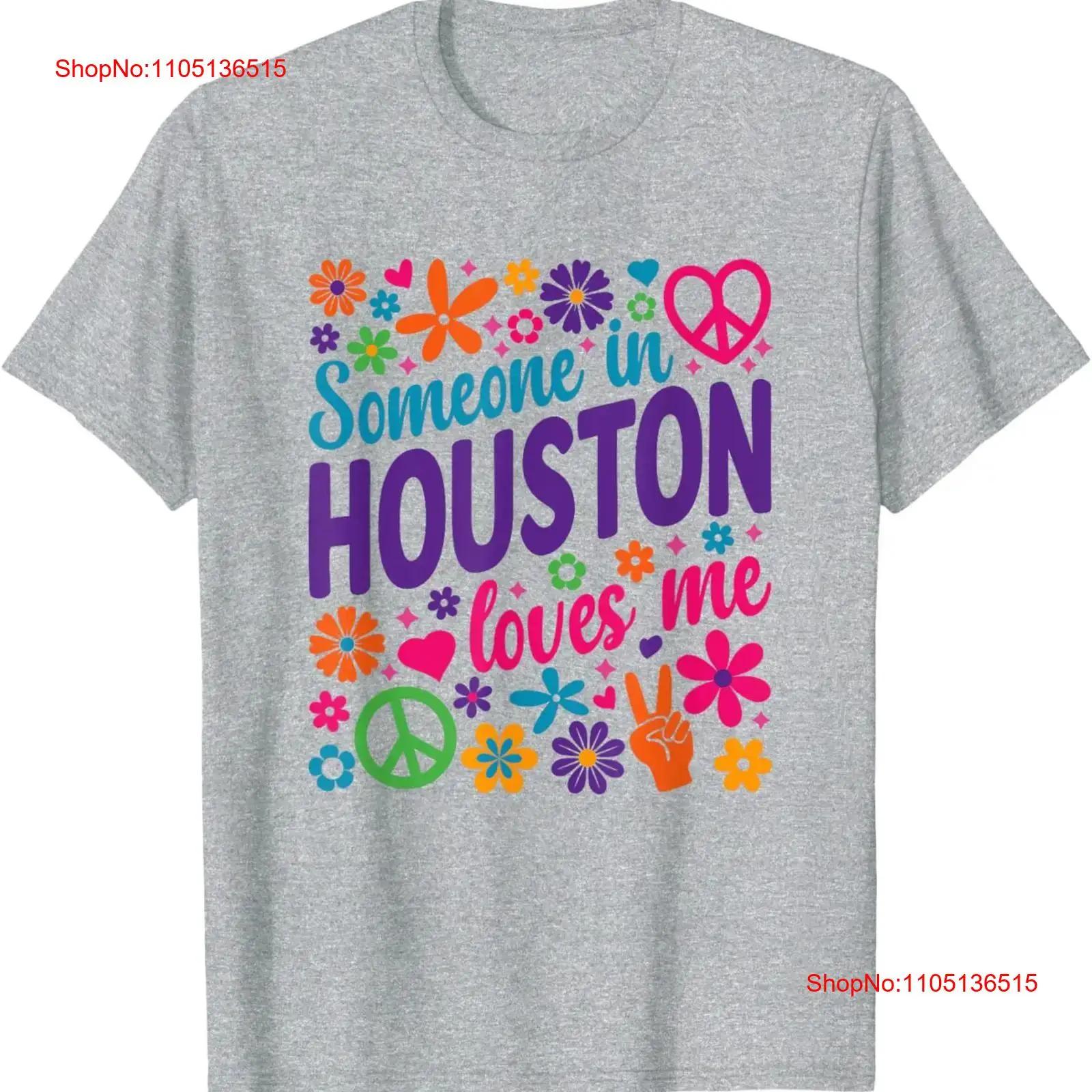 

Someone In Houston Loves Me T Shirt vintage Washed designer clothes homme Top For Everyday Wear Versatile Stretched graphic 5XL різнокольоровий