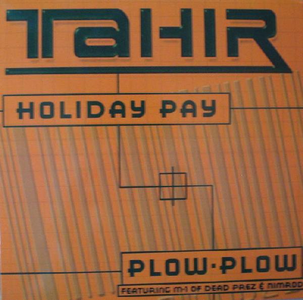 

12inch Record TAHIR - Holiday Pay RPV0002 Raptivism 2001 US Rap & Hip-Hop/R&B Used