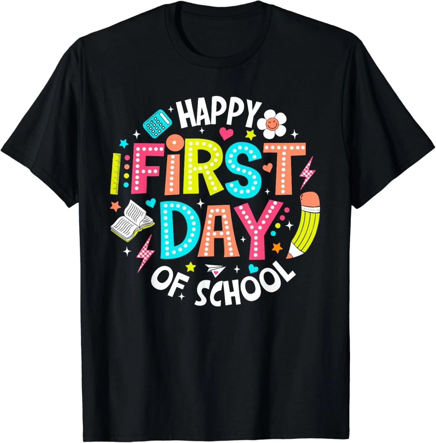 Happy First Day Of School Teacher Back To School Student Gift Unisex T-Shirt L