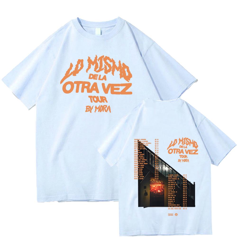 Lo Mismo Dela Otra Vez Tour 2025 T Shirts Mora Merch Fans Gifts Cotton Tees Outdoor Fashion Streetwear Summer Unisex Unisex Tshirts