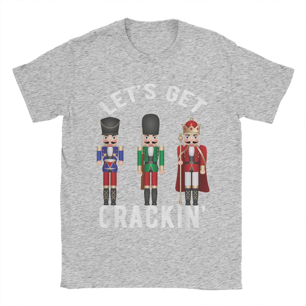 Christmas Nutcracker Squad Shirt Lets get Crackin Ballet T Shirt Mens  Cotton TShirt O Neck Tee Shirt Short Sleeve Clothes