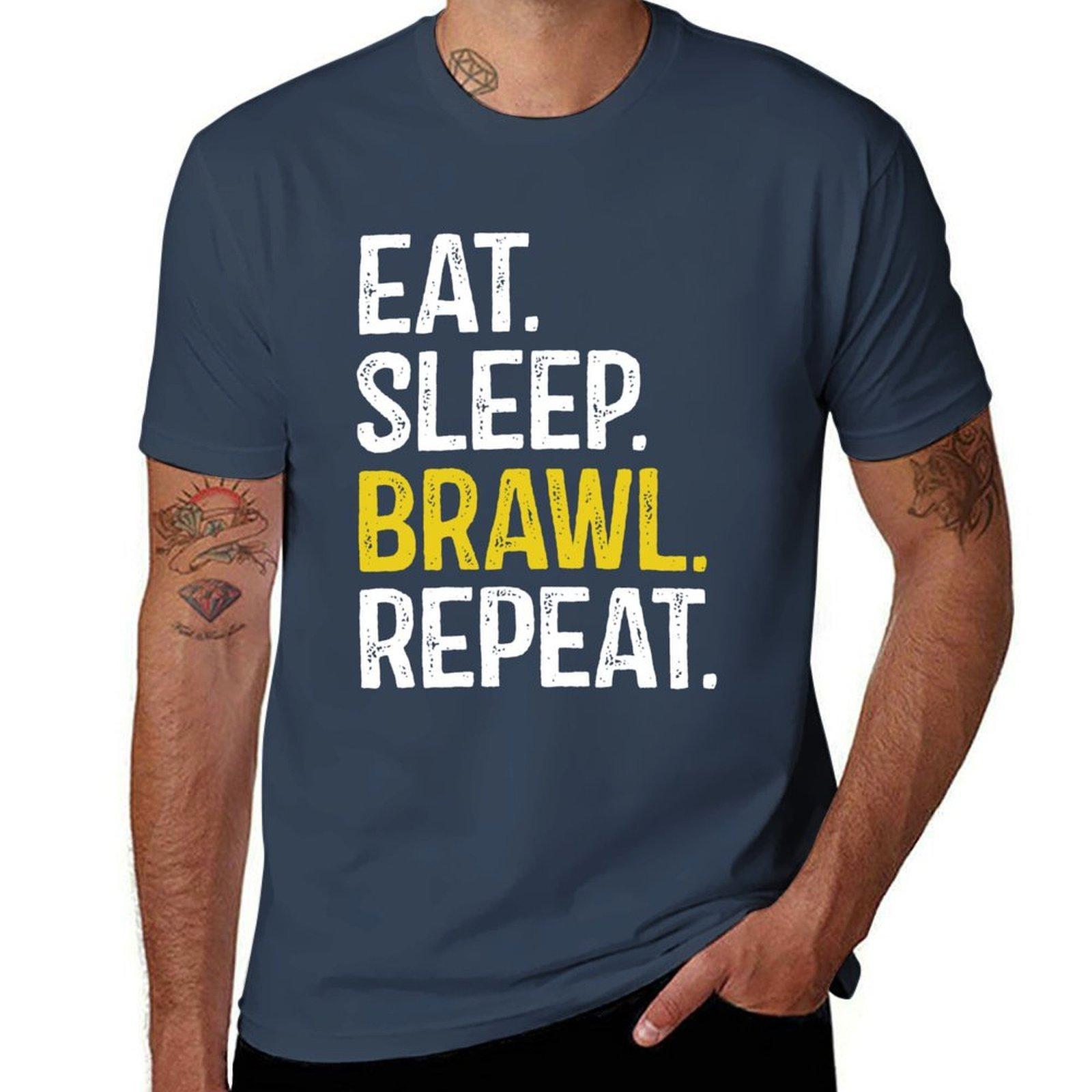 Eat Sleep Brawl Repeat Tshirt Basic Plain Tee For Spring And Summer S