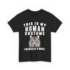 Wolf Shirt, This Is My Human Costume I'm Really A Wolf Shirt, Wolves Lovers Tee