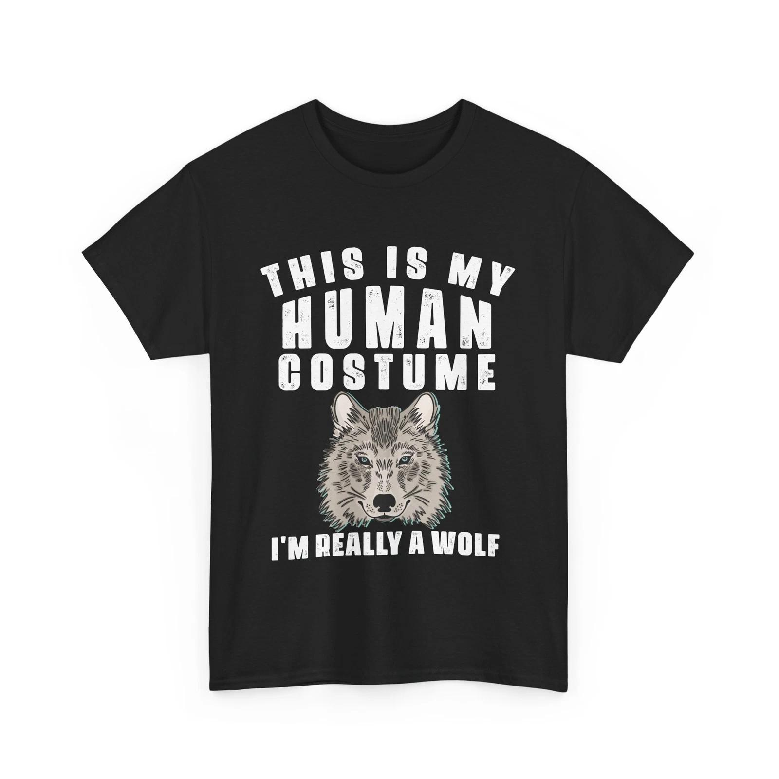 

Wolf Shirt, This Is My Human Costume I m Really A Wolf Shirt, Wolves Lovers Tee XL
