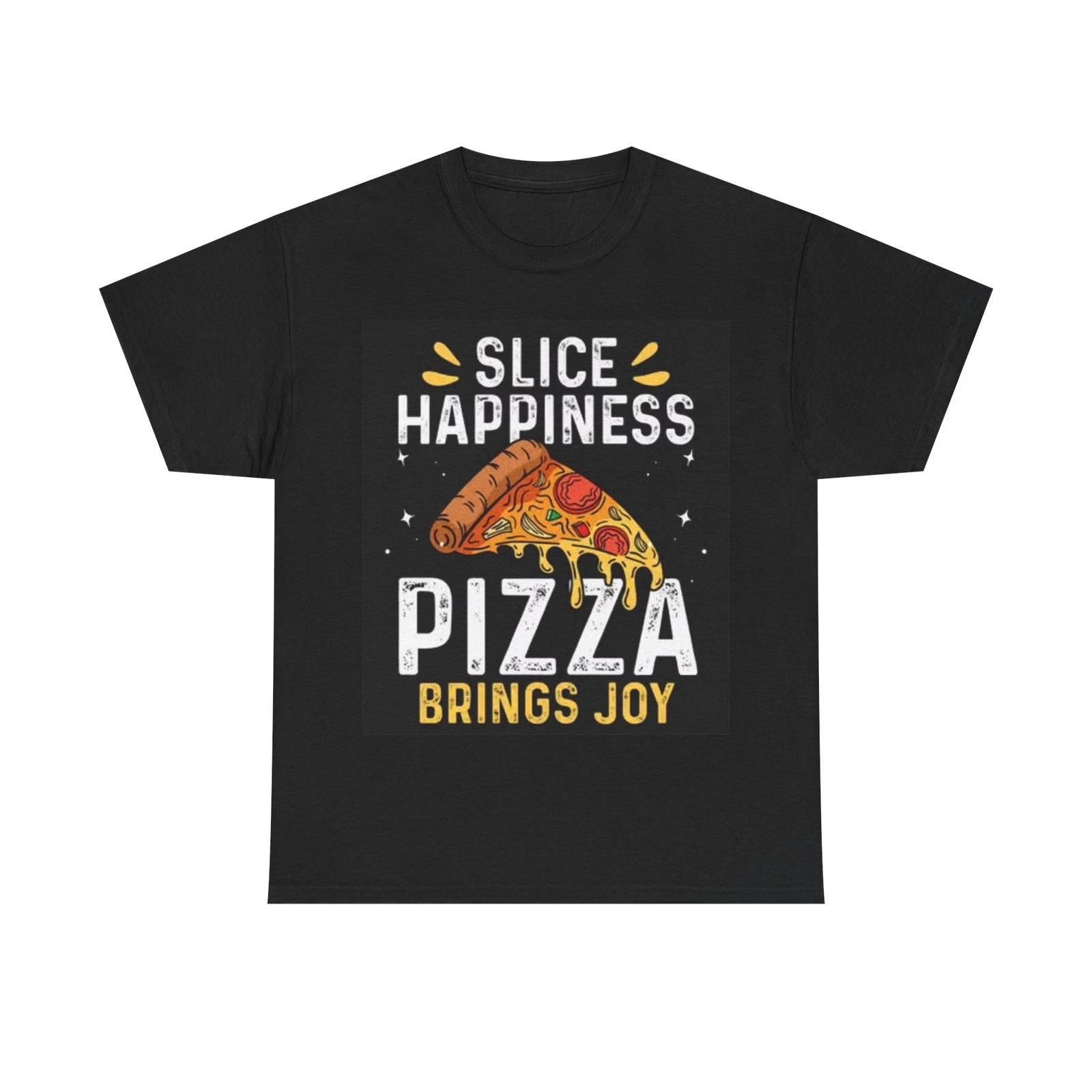 Men s and Women s T-shirts Pizza Brings Joy XXXL