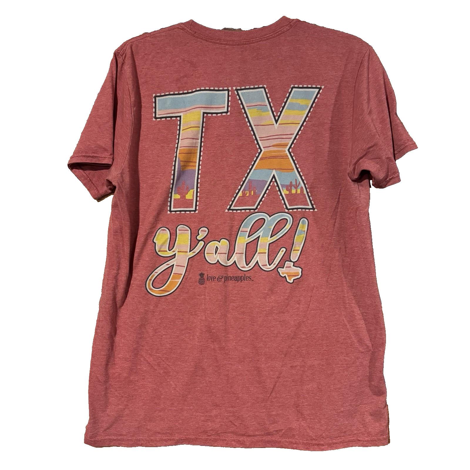 Love & Pineapples TX Yall Texas Graphic T Shirt Mens Medium Heather Red Tee Unisex T-Shirt S