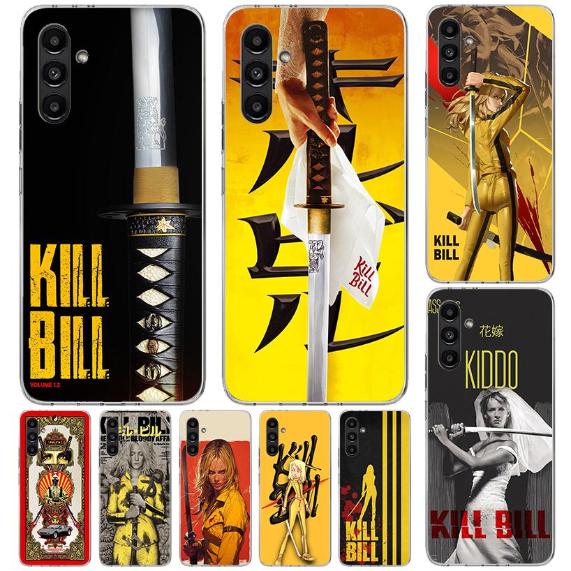 Kill Bill Phone Case For Samsung A17 A16 A26 A36 A56 A15 A14 A13 A55 A54 A53 A35 A34 A33 A25 A24 A23 A05S A04S A03S Galaxy A16 A