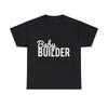 Baby Builder Graphic Tee Shirt, S-5XL