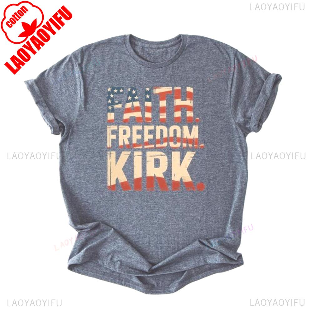 Faith Freedom Charlie Kirk Shirt Street Fashion Patriot Memorial Tshirt Charlie Kirk Uniquet Print Shirt Woman Man Cotton Tops