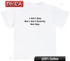 Funny Meme TShirt I Aint Gay But I Aint Exactly Not Gay LGBTQ Joke Gift Tee Creative Edgy Minimalist Artistic Funny Unique Tops