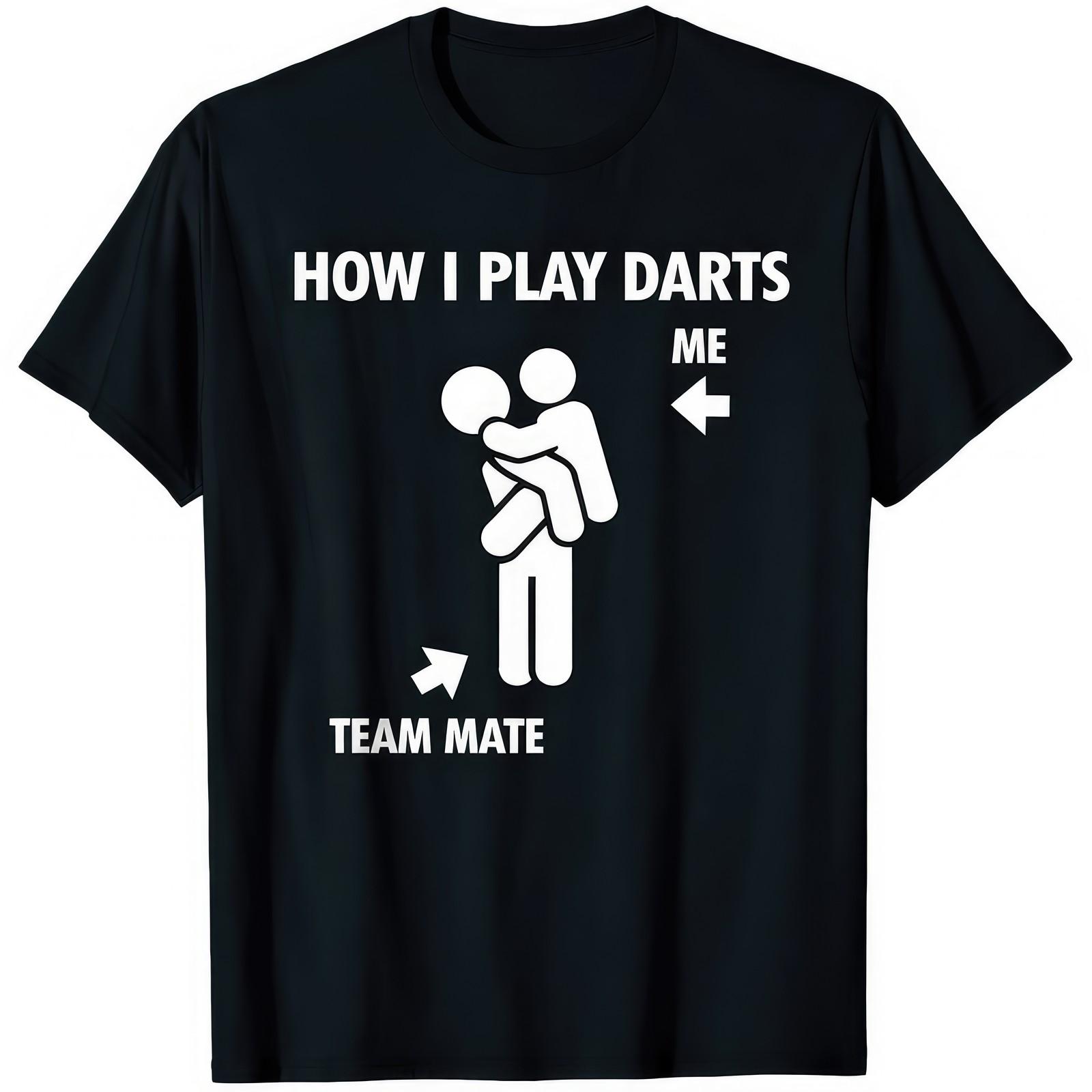 How I Play Darts Funny Graphic Darts Player T-Shirt XXXL