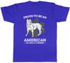 Proud American Bully XL Owner Unisexs TShirt Pitbull Lover Dog Pet Best Friend Tee