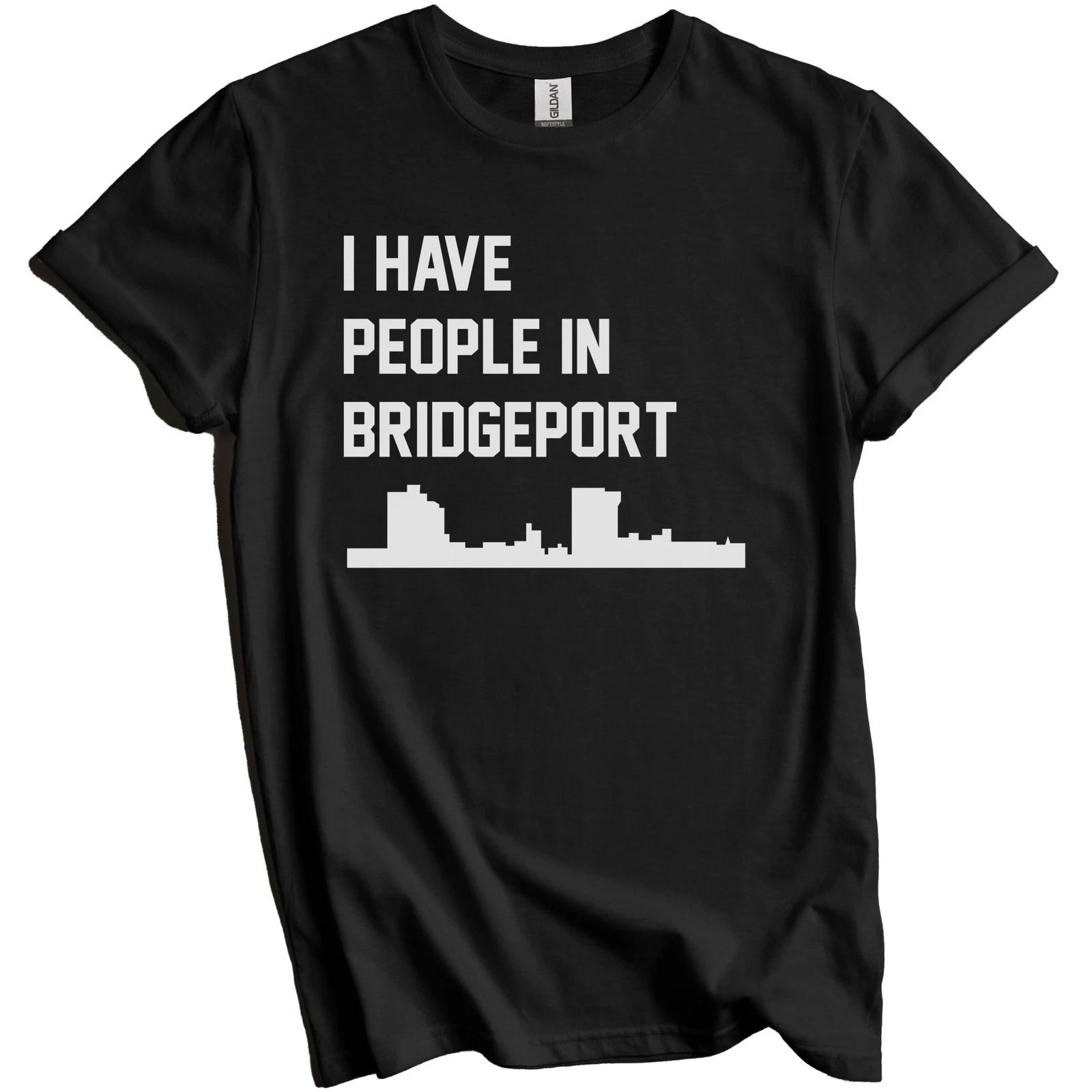 I Have People In Bridgeport Connecticut Skyline T-Shirt L