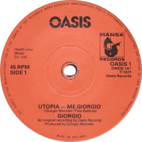

7inch Record GIORGIO MORODER - Utopia - Me Giorgio / Too Hot To Ha OASIS1 Oasis 1977 UK Dance & Electronica Used