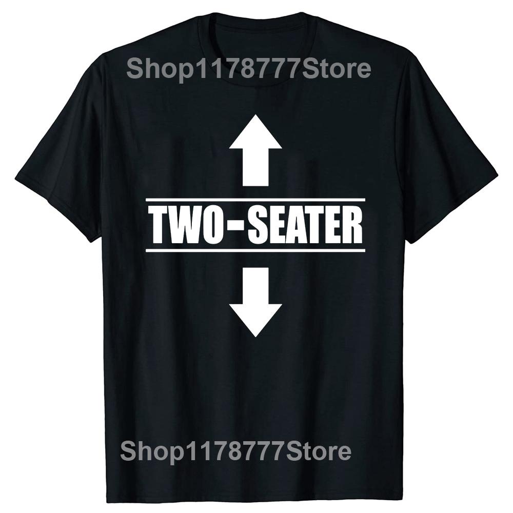 

Two Seater T Shirts Graphic Cotton Streetwear Short Sleeve 2 Seater Dad Adult Humor Gifts Summer TwoSeater Tshirt Men 4XL