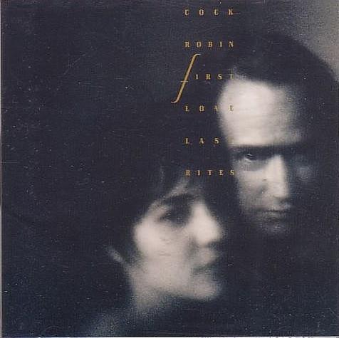 

CD COCK ROBIN - First Love / Last Rites CSCS5078PROMO CBS/Sony 1990 Japan Pop Used