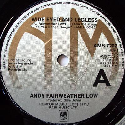 7inch Record ANDY FAIRWEATHER-LOW - Wide Eyed And Legless AMS7202 A&M Records 1975 US Rock Used